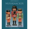 Käthe Wohlfahrt Multimedia<Buch "Nussknacker Gestalt Und Geschichte"
